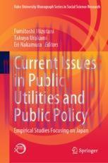 [PDF]Current Issues in Public Utilities and Public Policy: Empirical Studies Focusing on Japan