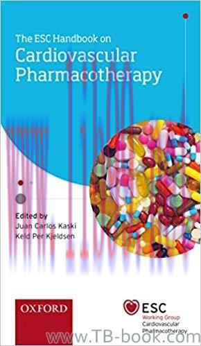 The ESC Handbook on Cardiovascular Pharmacotherapy 2nd Edition by Juan Carlos Kaski