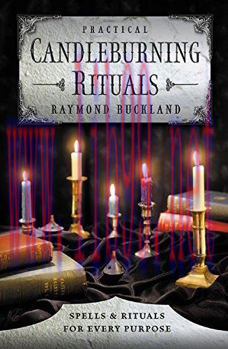 (PDF)Practical Candleburning Rituals: Spells & Rituals for Every Purpose (Llewellyn&rsquo;s Practical...
