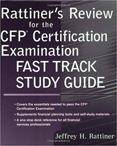 (PDF)Rattiner&rsquo;s Review for the CFP(R) Certification Examination, Fast Track Study Guide 1st Edi...