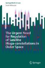 [PDF]The Urgent Need for Regulation of Satellite Mega-constellations in Outer Space