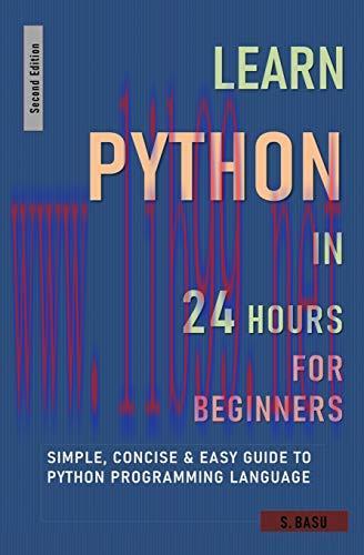 [FOX-Ebook]LEARN PYTHON IN 24 HOURS FOR BEGINNERS: Simple, Concise & Easy Guide To Python Progr...