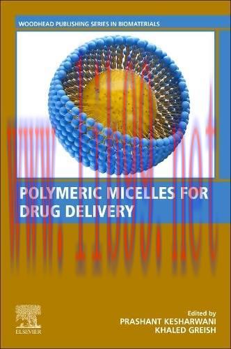 [AME]Polymeric Micelles for Drug Delivery (Woodhead Publishing Series in Biomaterials) (Origina...