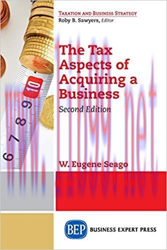 [PDF]The Tax Aspects of Acquiring a Business, Second Edition [W. Eugene Seago]