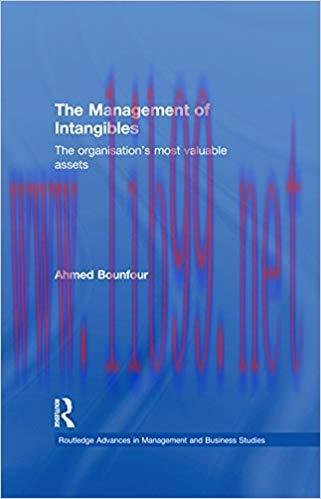 (PDF)The Management of Intangibles: The Organisation&rsquo;s Most Valuable Assets (Routledge Advances...