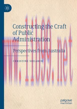 Constructing the Craft of Public Administration