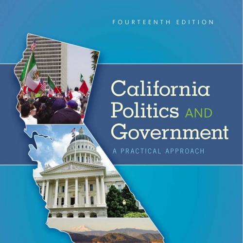 California Politics and Government A Practical Approach 14th Edition by Larry N. Gerston