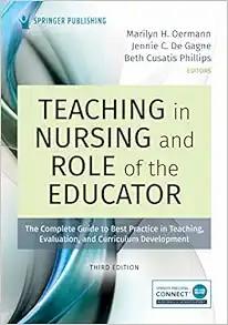 [AME]Teaching in Nursing and Role of the Educator: The Complete Guide to Best Practice in Teach...