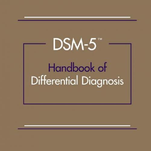 DSM-5(r) Handbook of Differential Diagnosis-First, Michael B.;
