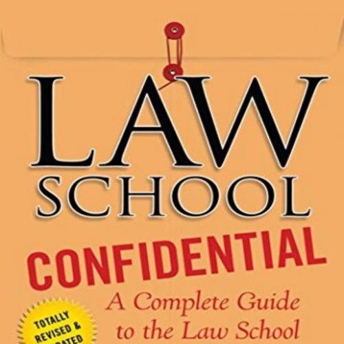 Law School Confidential_ A Complete Guide to the Law School Experience_ By Students, for Studen...