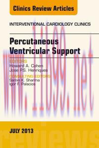 [AME]Percutaneous Ventricular Support, An issue of Interventional Cardiology Clinics, 1e (The C...