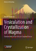 [PDF]Vesiculation and Crystallization of Magma: Fundamentals of the Volcanic Eruption Process