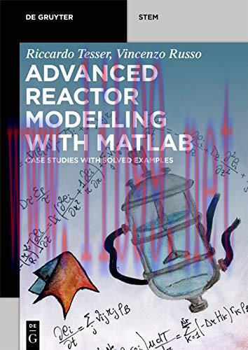 [FOX-Ebook]Advanced Reactor Modeling with MATLAB: Case Studies with Solved Examples