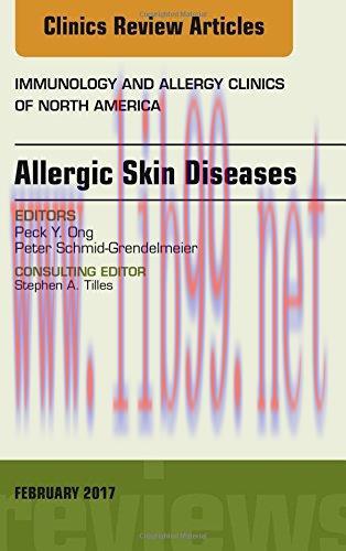 [AME]Allergic Skin Diseases, An Issue of Immunology and Allergy Clinics of North America, 1e (T...