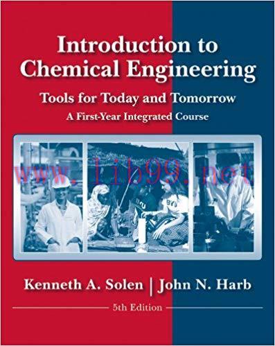 [PDF]Introduction to Chemical Engineering Tools for Today and Tomorrow, 5th Edition