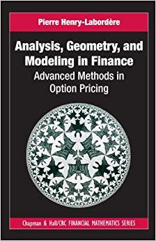 (PDF)Analysis, Geometry, and Modeling in Finance Advanced Methods in Option Pricing (Chapman an...