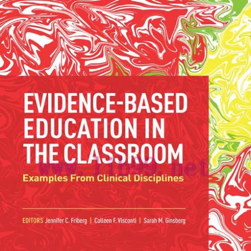 [AME]Evidence-Based Education in the Classroom: Examples from_ Clinical Disciplines (EPUB)