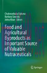 [PDF]Food and Agricultural Byproducts as Important Source of Valuable Nutraceuticals