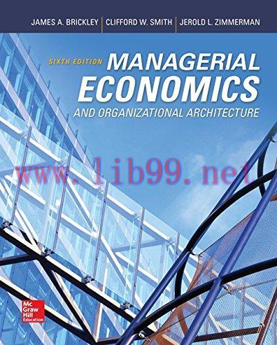 [FOX-Ebook]Managerial Economics & Organizational Architecture, 6th Edition
