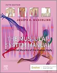 [AME]The Muscular System Manual: The Skeletal Muscles of the Human Body, 5th edition (Original ...