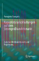 [PDF]Kapazit&auml;tszur&uuml;ckhaltungen auf dem Stromgro&szlig;handelsmarkt: Zwischen Wettbewerbsrecht und Reg...