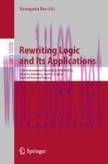 [PDF]Rewriting Logic and Its Applications: 14th International Workshop, WRLA 2022, Munich, Germ...