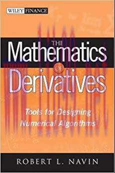 (PDF)The Mathematics of Derivatives: Tools for Designing Numerical Algorithms (Wiley Finance Bo...