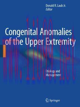 [AME]Congenital Anomalies of the Upper Extremity: Etiology and Management