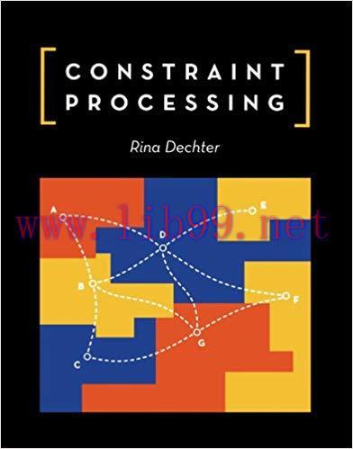 Constraint Processing (The Morgan Kaufmann Series in Artificial Intelligence) 1st Edition,