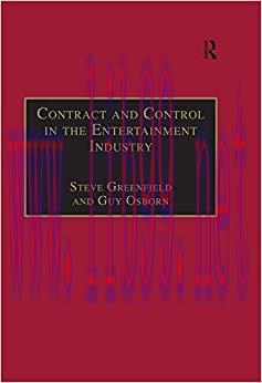 Contract and Control in the Entertainment Industry: Dancing on the Edge of Heaven (Studies in M...