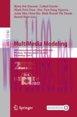 [PDF]MultiMedia Modeling: 28th International Conference, MMM 2022, Phu Quoc, Vietnam, June 6&ndash;10...