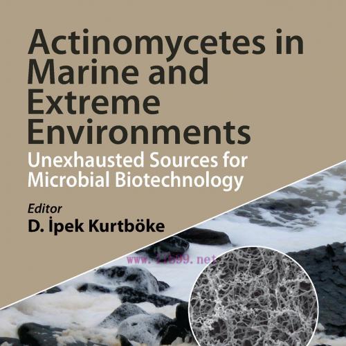 [AME]Actinomycetes in Marine and Extreme Environments: Unexhausted Sources for Microbial Biotec...