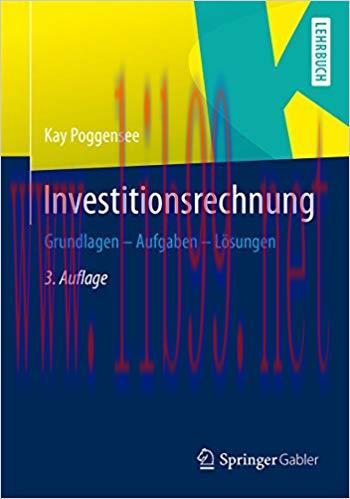 (PDF)Investitionsrechnung: Grundlagen &ndash; Aufgaben &ndash; L&ouml;sungen (German Edition) 3rd Edition