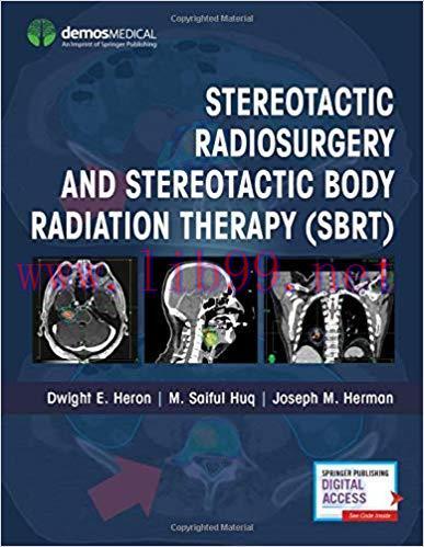 [PDF]Stereotactic Radiosurgery and Stereotactic Body Radiation Therapy (SBRT) [Dwight E. Heron]