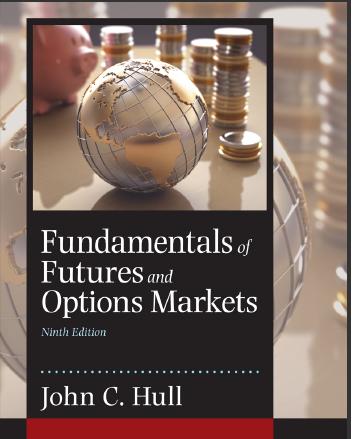 (PPT)Fundamentals of Futures and Options Markets 9th Edition by John C. Hull .zip