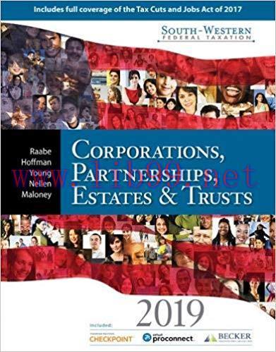 South-Western Federal Taxation 2019: Corporations, Partnerships, Estates and Trusts by William ...