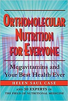 (PDF)Orthomolecular Nutrition for Everyone: Megavitamins and Your Best Health Ever