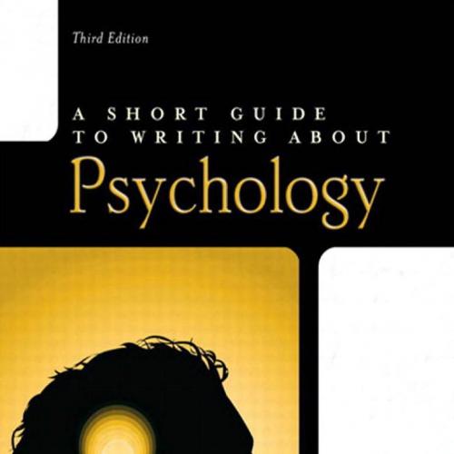 Short Guide to Writing About Psychology 3rd Edition by Dana S. Dunn, A