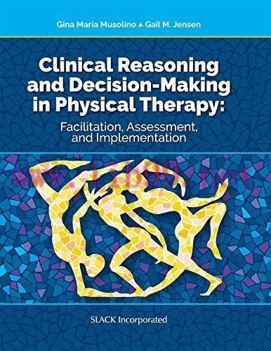 [AME]Clinical Reasoning and Decision Making in Physical Therapy: Facilitation, Assessment, and ...