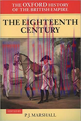 The Oxford History of the British Empire: Volume II: The Eighteenth Century