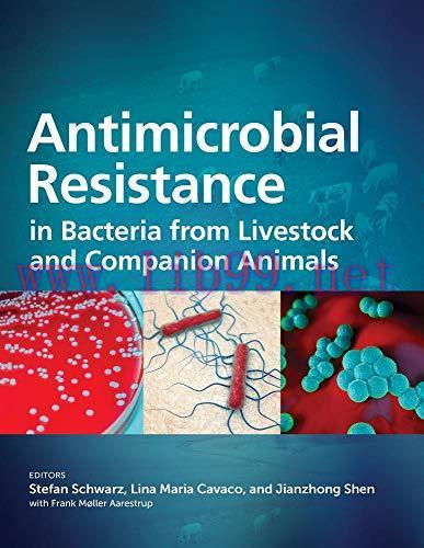 [AME]Antimicrobial Resistance in Bacteria from_ Livestock and Companion Animals (ASM Books) (Or...