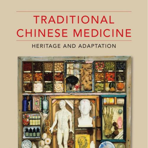 Traditional Chinese Medicine_ Heritage and Adaptation