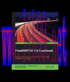 [IT-Ebook]FreeSWITCH 1.6 Cookbook