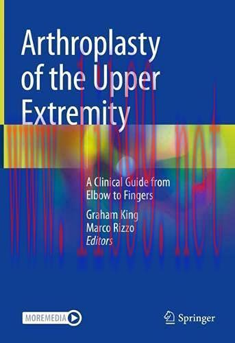[AME]Arthroplasty of the Upper Extremity: A Clinical Guide from_ Elbow to Fingers (Original PDF...