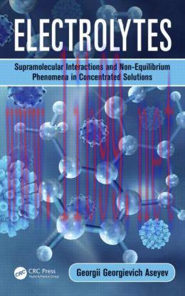 [AME]Electrolytes: Supramolecular Interactions and Non-Equilibrium Phenomena in Concentrated So...
