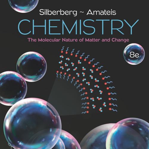 (TB)Chemistry The Molecular Nature of Matter and Change 8th Edition by Martin Silberberg.zip
