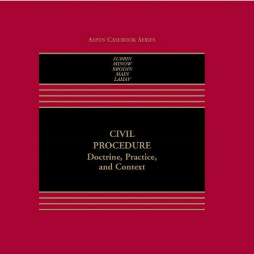 Civil Procedure_ Doctrine, Practice, and Content (Aspen Casebook) - Stephen N. Subrin & Martha ...