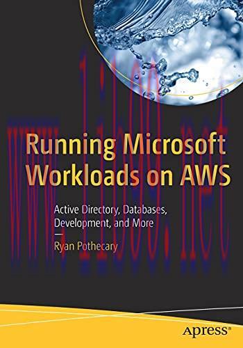 [FOX-Ebook]Running Microsoft Workloads on AWS: Active Directory, Databases, Development, and Mo...