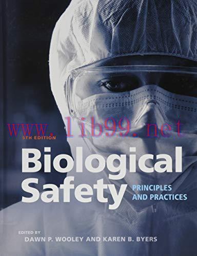 [AME]Biological Safety: Principles and Practices, 5th Edition (ASM Books) (Original PDF)