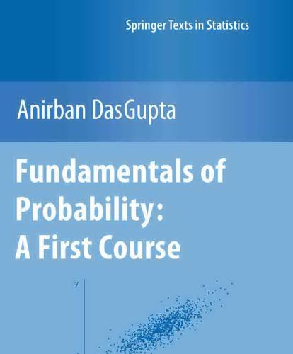 Fundamentals of Probability_ A First Course